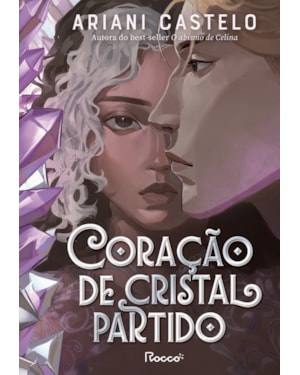 CORAÇÃO DE CRISTAL PARTIDO