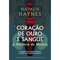 Coração de ouro e sangue: a história de Medeia