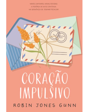 CORAÇÃO IMPULSIVO - A CONTINUAÇÃO DE