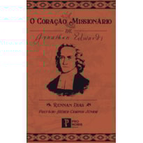 CORAÇÃO MISSIONÁRIO DE JONATHAN EDWARDS