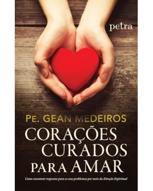 CORAÇÕES CURADOS PARA AMAR
