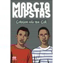 CORAGEM NÃO TEM COR