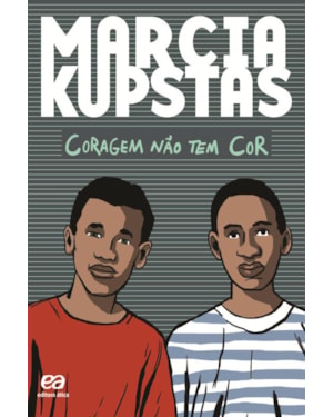 CORAGEM NÃO TEM COR