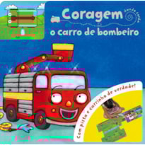 CORAGEM : O CARRO DE BOMBEIRO
