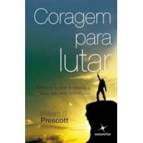 CORAGEM PARA LUTAR - 1ª