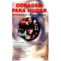 CORAGEM PARA MUDAR