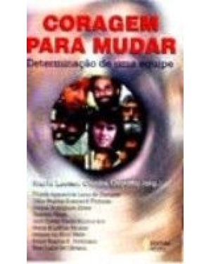 CORAGEM PARA MUDAR