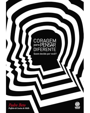 CORAGEM PARA PENSAR DIFERENTE