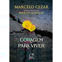 CORAGEM PARA VIVER