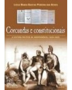 CORCUNDAS E CONSTITUCIONAIS - A CULTURA POLITICA DA ...