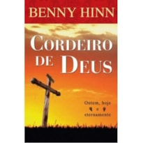 CORDEIRO DE DEUS  ONTEM  HOJE E ETERNAMENTE