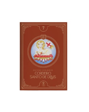 CORDEIRO SANTO DE DEUS (DEVOCIONÁRIO 7)