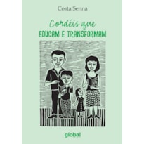 CORDÉIS QUE EDUCAM E TRANSFORMAM