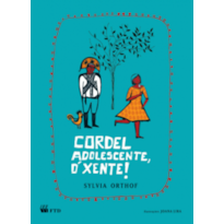 Cordel adolescente, ó xente!