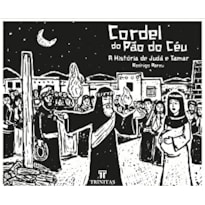 CORDEL DO PÃO DO CÉU: A HISTÓRIA DE JUDÁ E TAMAR