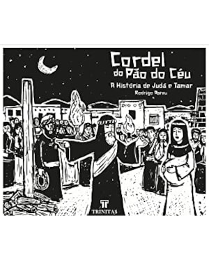 CORDEL DO PÃO DO CÉU: A HISTÓRIA DE JUDÁ E TAMAR
