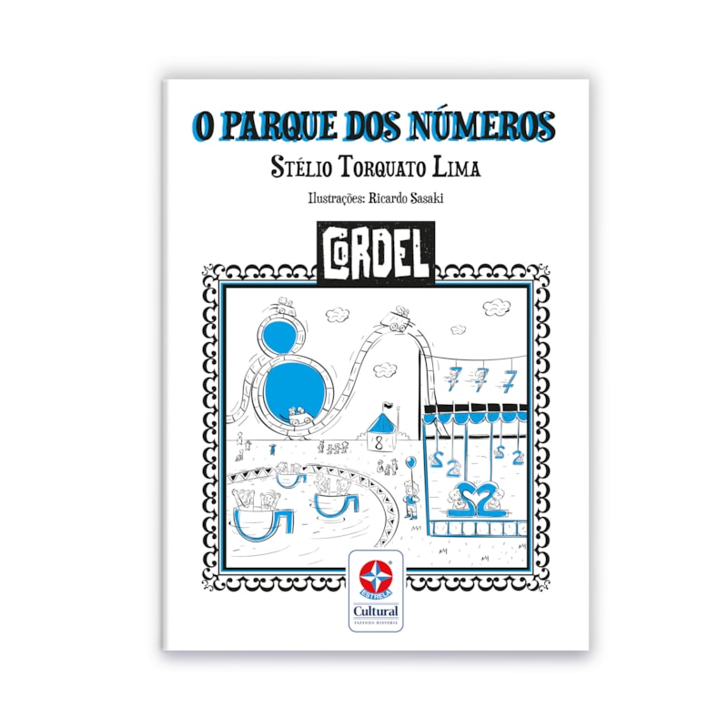 CORDEL - O PARQUE DOS NÚMEROS - BRINCANDO E APRENDENDO COM OS NÚMEROS