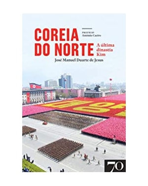 Coreia do Norte: a última dinastia Kim