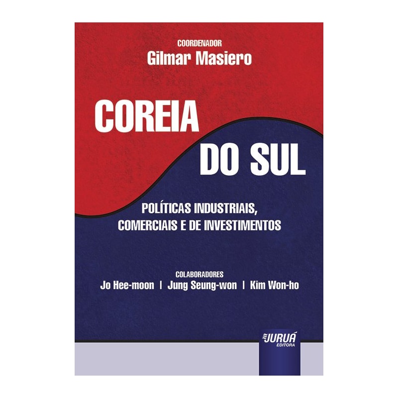 COREIA DO SUL - POLÍTICAS INDUSTRIAIS, COMERCIAIS E DE INVESTIMENTOS
