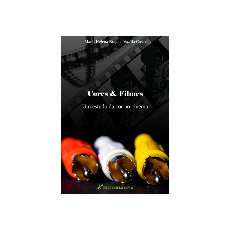 CORES & FILMES: UM ESTUDO DA COR NO CINEMA