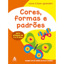 CORES, FORMAS E PADRÕES (COMO É BOM APRENDER!)