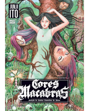 CORES MACABRAS: SELEÇÃO DE CONTOS FAVORITOS DO AUTOR (MANGÁ - VOLUME ÚNICO)