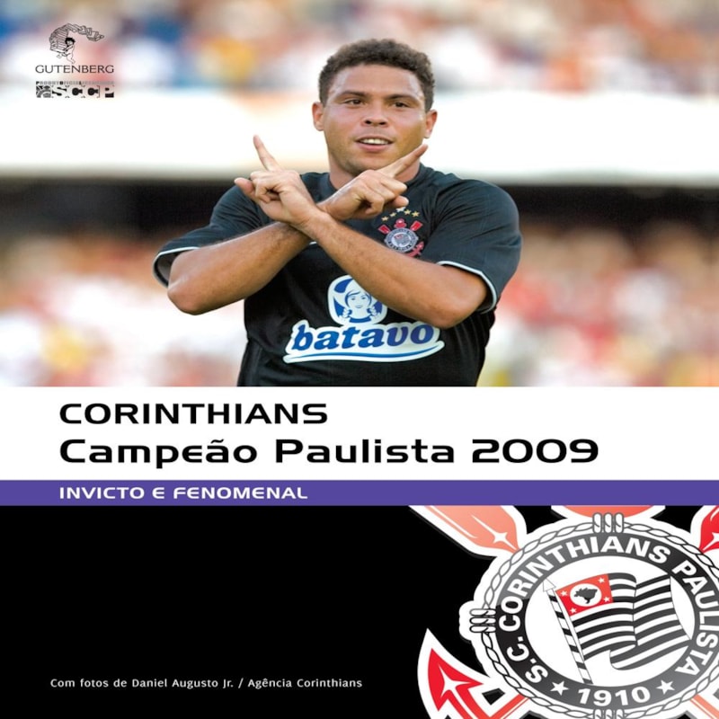 CORINTHIANS CAMPEÃO PAULISTA 2009 - INVICTO E FENOMENAL