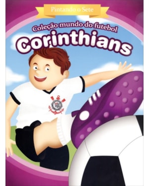 CORINTHIANS - PINTANDO O SETE - COL. MUNDO DO FUTEBOL