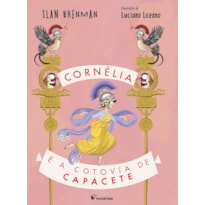 Cornélia e a cotovia de capacete