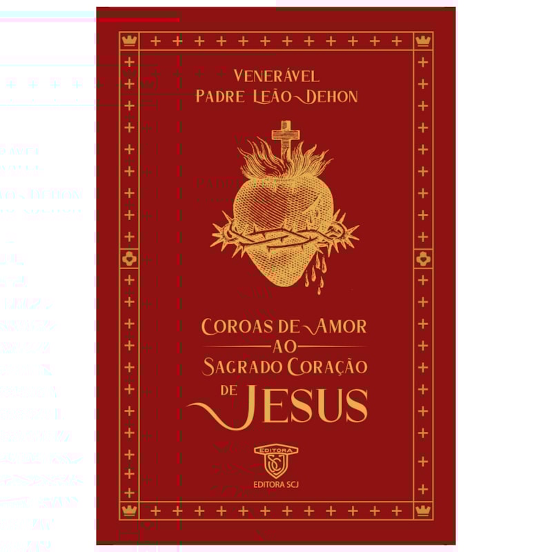 COROAS DE AMOR AO SAGRADO CORAÇÃO DE JESUS