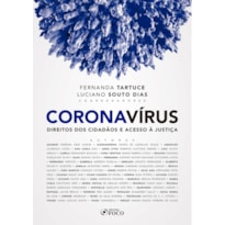 CORONAVÍRUS: DIREITOS DOS CIDADÃOS E ACESSO À JUSTIÇA - 1ª ED - 2020