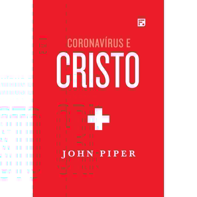 CORONAVÍRUS E CRISTO