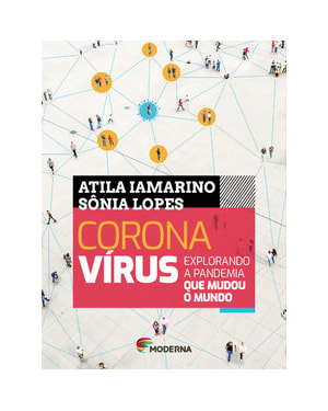 Coronavírus - Explorando a pandemia que mudou o mundo