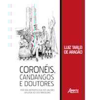 CORONÉIS, CANDANGOS E DOUTORES: POR UMA ANTROPOLOGIA DOS VALORES APLICADA AO CASO BRASILEIRO