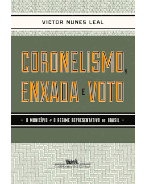 Coronelismo enxada e voto