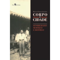 Corpo e cidade: sensibilidades, memórias e histórias