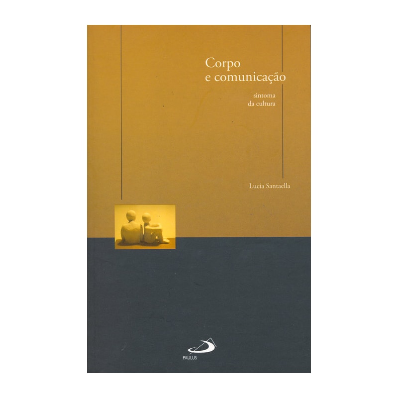 Corpo e comunicação: sintoma da cultura