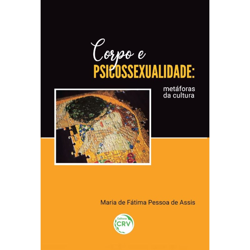 CORPO E PSICOSSEXUALIDADE: METÁFORAS DA CULTURA