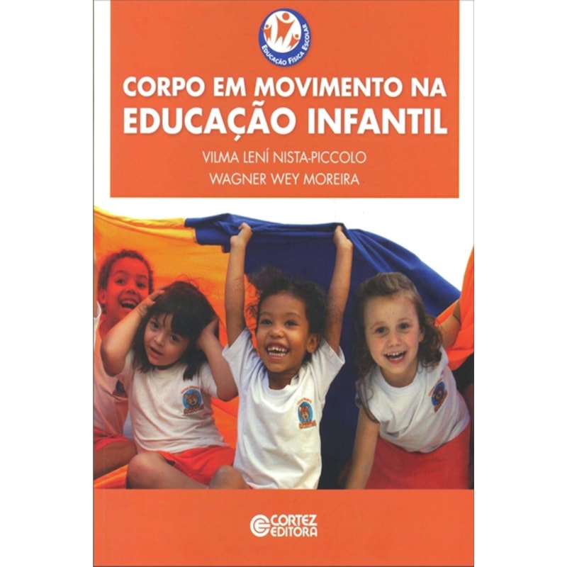 CORPO EM MOVIMENTO NA EDUCAÇÃO INFANTIL