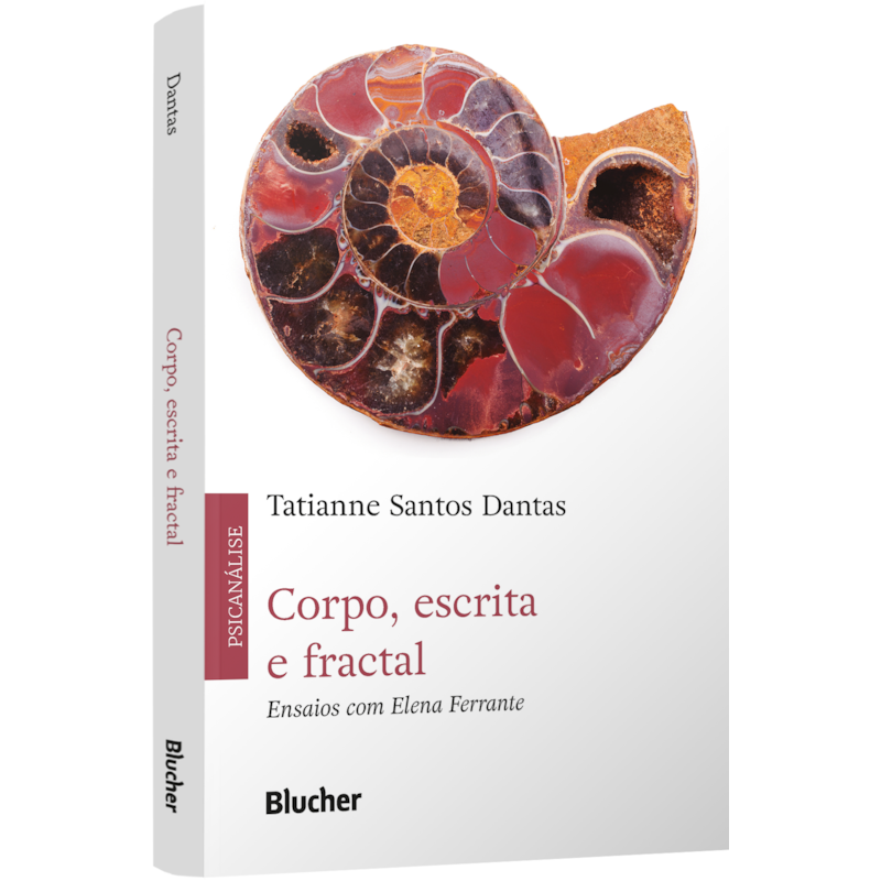 Corpo, escrita e fractal: Ensaios com Elena Ferrante