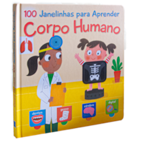 CORPO HUMANO: 100 JANELINHAS PARA APRENDER