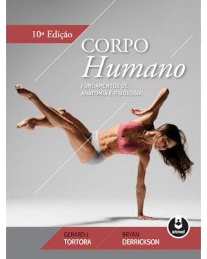 CORPO HUMANO: FUNDAMENTOS DE ANATOMIA E FISIOLOGIA