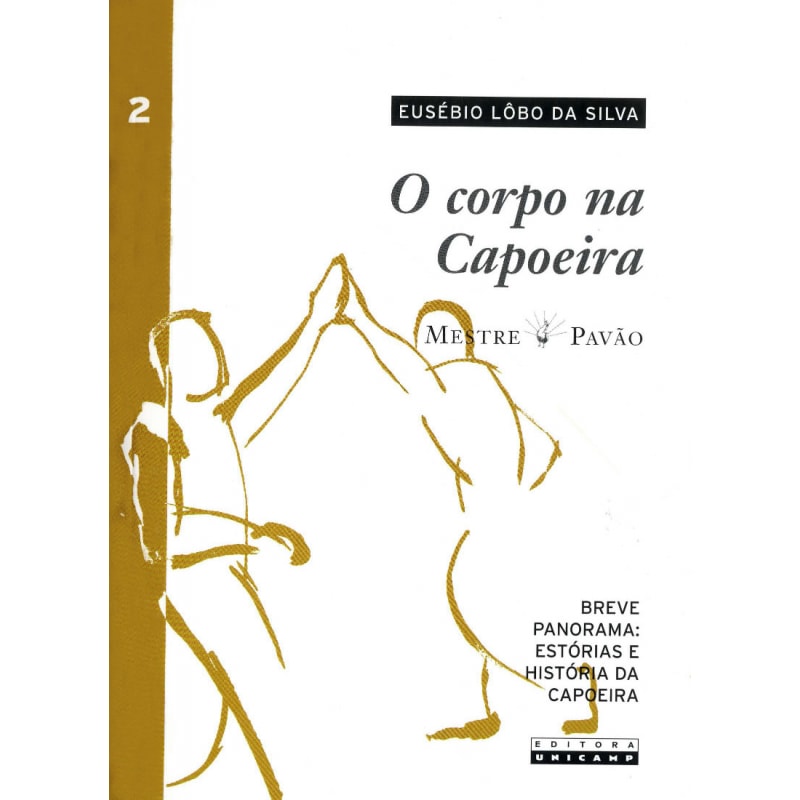 CORPO NA CAPOEIRA - VOLUME 2, O