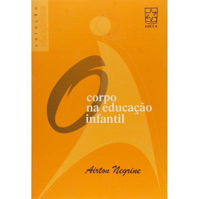 CORPO NA EDUCACAO INFANTIL (O)