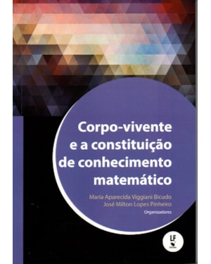 CORPO VIVENTE E A CONSTITUIÇÃO DO CONHECIMENTO MATEMÁTICO
