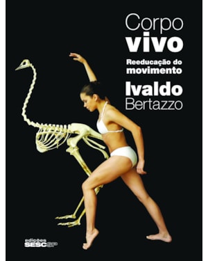 CORPO VIVO: REEDUCAÇÃO DO MOVIMENTO