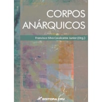CORPOS ANÁRQUICOS
