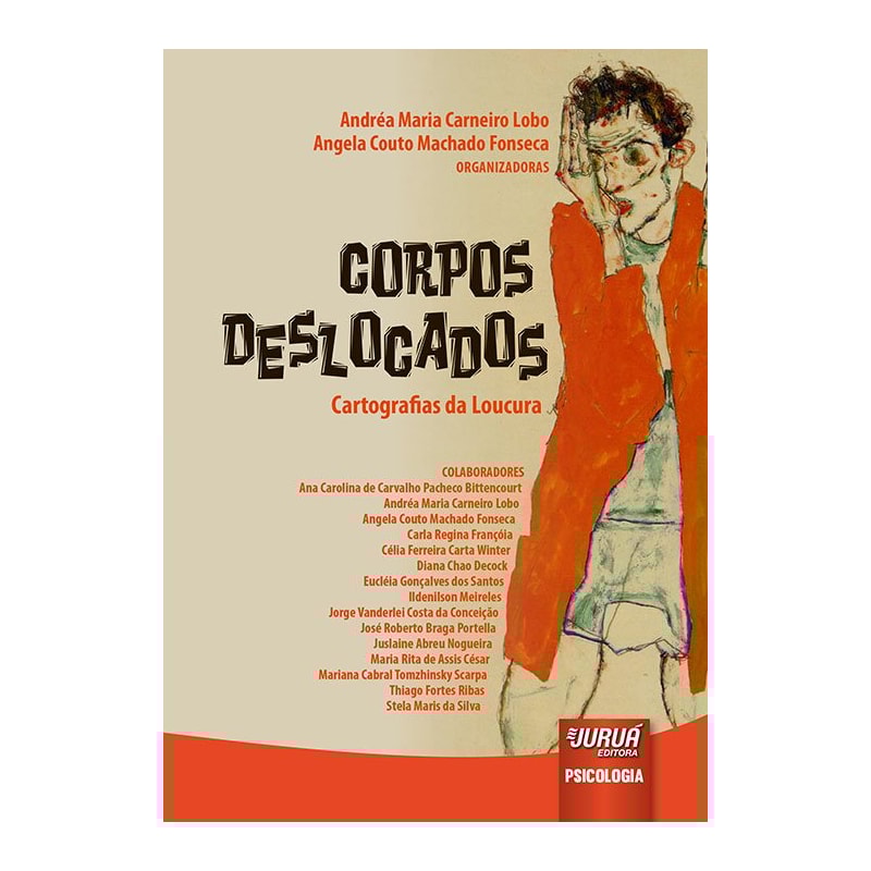 CORPOS DESLOCADOS - CARTOGRAFIAS DA LOUCURA