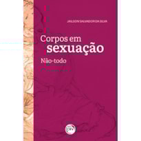 CORPOS EM SEXUAÇÃO NÃO-TODO
