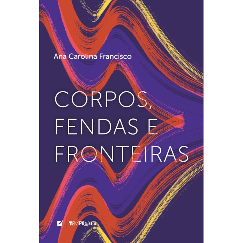 CORPOS, FENDAS E FRONTEIRAS